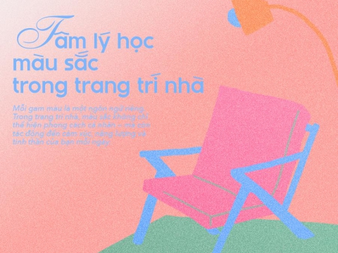 Tâm lý học màu sắc trong trang trí nhà