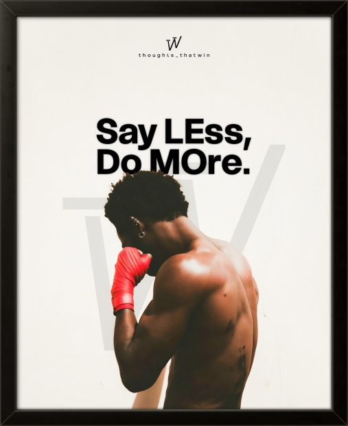 SAY LESS DO MORE